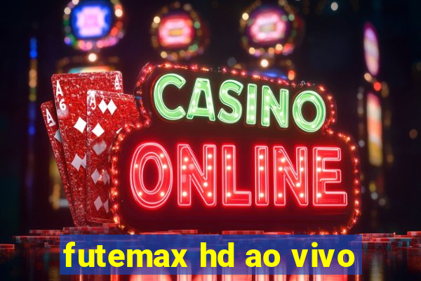 futemax hd ao vivo